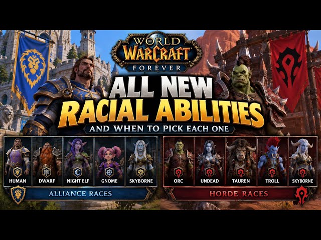 All New Racial Buffs - Deep Dive What To Pick & When | Wow Forever 2026