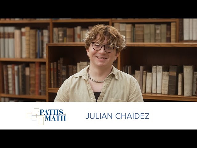 Paths to Math: Julian Chaidez | Institute for Advanced Study