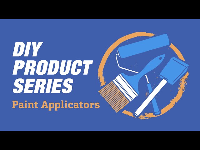DIY Product Series - Paint Applicators