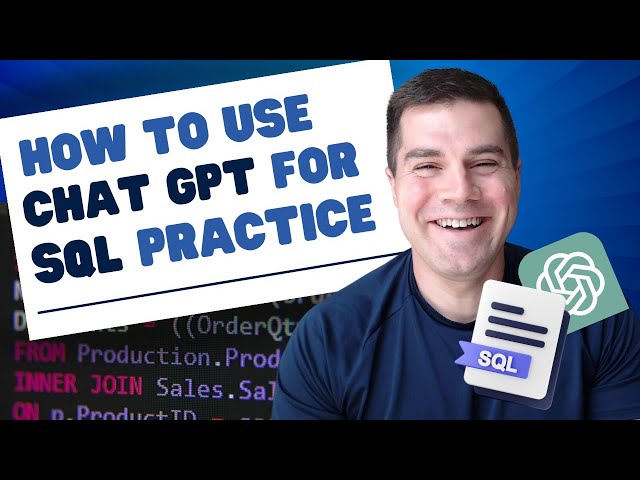 How to Use ChatGPT to Practice SQL