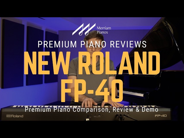 🎹﻿ Roland FP-40 Review: Is This Roland’s Best New Digital Piano? ﻿🎹