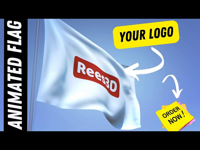 🚩Flag Animation with Your Logo - Order Now! Rees3D.com