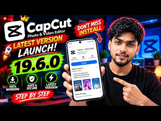 CapCut 19.6.0 Latest Version Kaise Download Kare? 🤯 | CapCut Update 2026 🔥