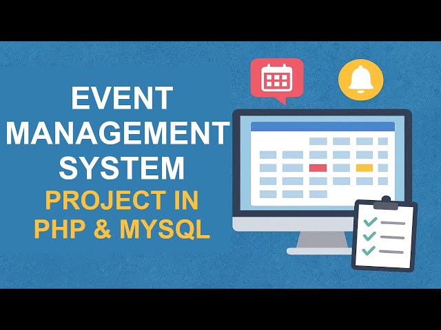 Event Management System Project in PHP MySQL | Final Year Project + Source Code | College Project
