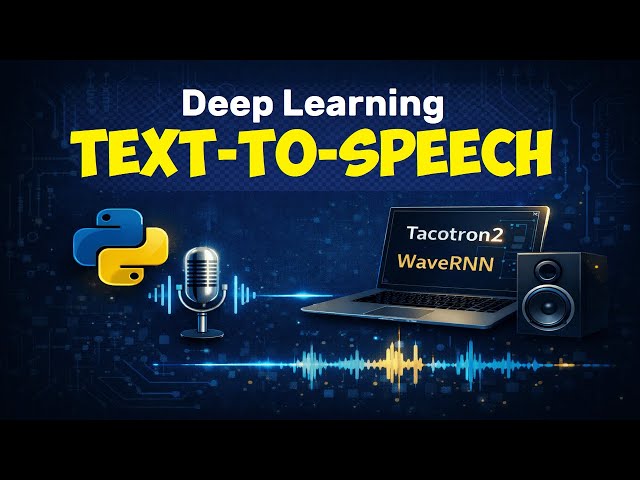 Deep Learning Text-to-Speech system in Python with TorchAudio Tacotron2 and WaveRNN
