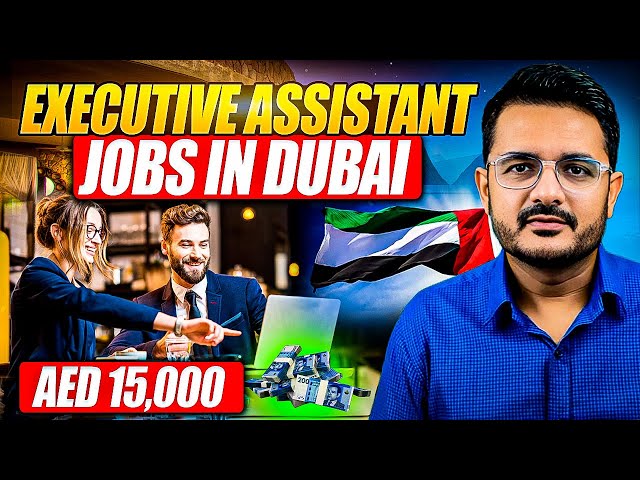 The SECRET to Landing High-Paying Executive Assistant Jobs in Dubai