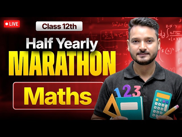 Class 12th Maths - Half Yearly Marathon 2026 | Kuldeep Sir