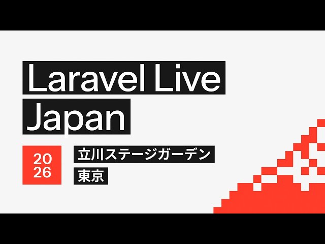 Laravel Live Japan – Live from Tachikawa Stage Garden // Day 1