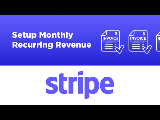 Setup Monthly Recurring Revenue (subscriptions) using Stripe