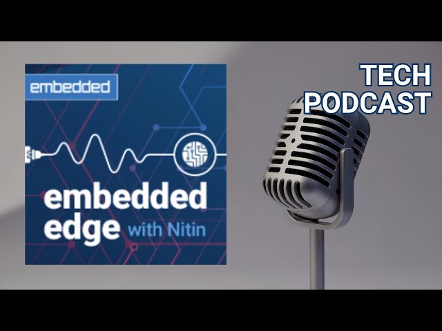 Tech Podcast: Embedded Edge "The Art of Formal Verification – A Chat w/ Ashish Darbari of Axiomise"