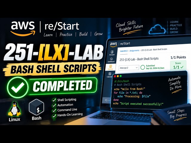 251-[LX]-Lab – Bash Shell Scripts | AWS re/Start Lab | Linux | Completed