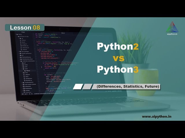 L8 | Python 2 vs Python 3 | Why Python 3 ? | Python Tutorial for Beginners