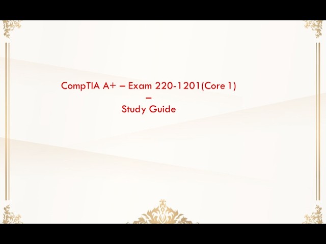 CompTIA A+ 220-1201: 100 Questions You’ll Probably Miss