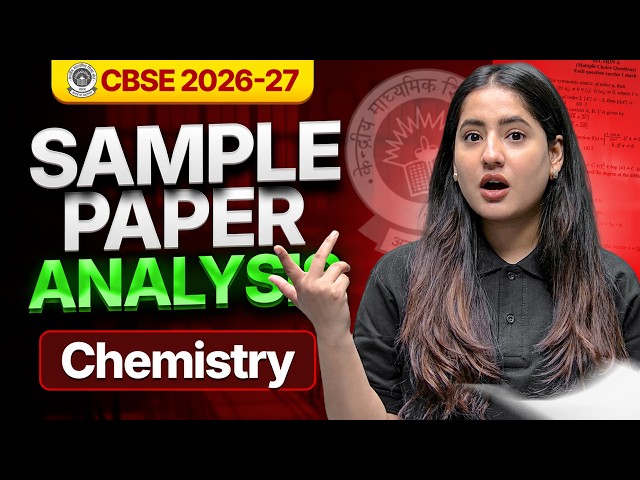 CBSE CLASS 12th CHEMISTRY SAMPLE PAPER ANALYSIS 🔥 | CBSE BOARD EXAM 2026-27