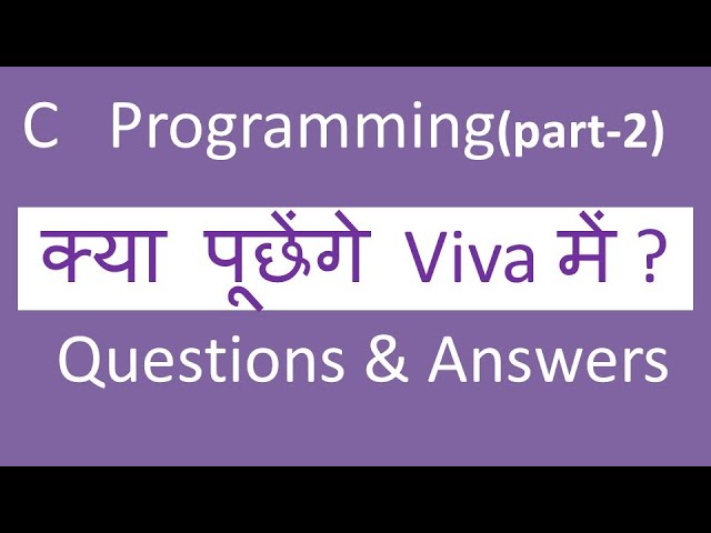 C viva questions | c viva questions & answers-part 2 | hindi | best 23 c viva  questions & answers