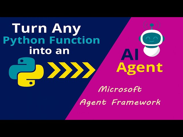 3. Turn Your Python Code Into an AI Agent Fast Using Microsoft’s Agent Framework 🔧