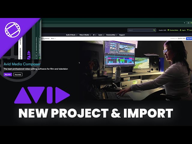 Lesson-3 / How to Create a Project & Import Media in Avid Media Composer