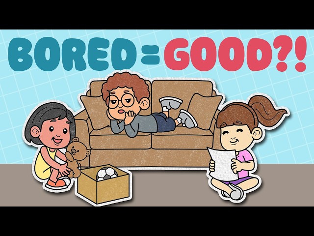 Boredom for Kids | "I'M BORED!" | What to Do When You Feel Bored