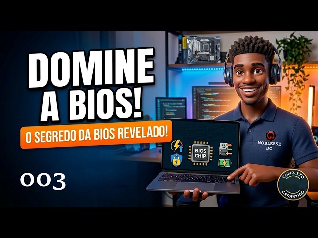 Aula 003 – Conhecendo a interface da BIOS
