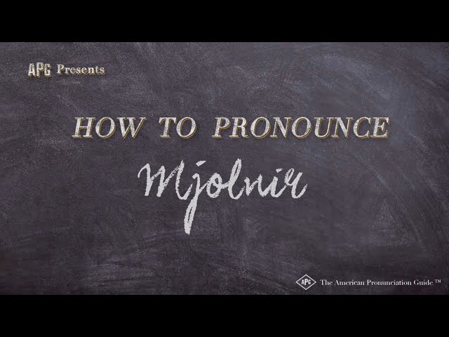How to Pronounce Mjolnir