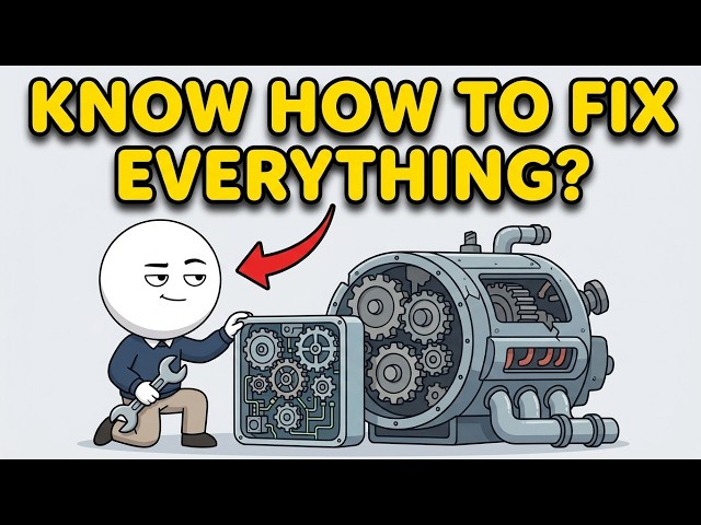 The Psychology of People Who Know How To Fix Everything