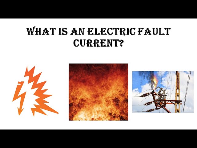 What is an Electric fault current