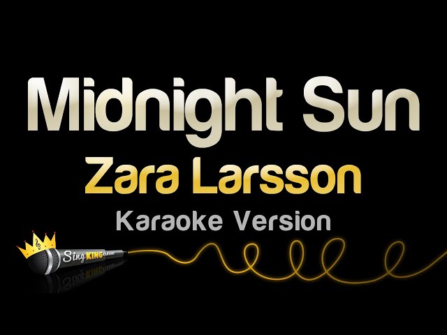 Zara Larsson - Midnight Sun (Karaoke Version)