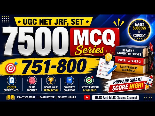 7500 MCQ series UGC NET JRF, SET 751-800 