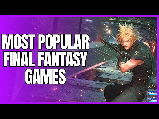 These Are Top 5 Final Fantasy Games
