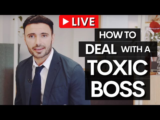 How To Deal With A Toxic Boss