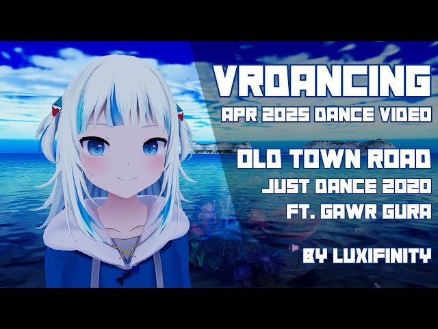 Old Town Road, Just Dance 2020 ft Gawr Gura | April 2025 Dance Video | VRDancing