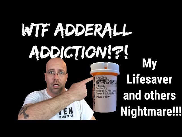 WTF Adderall Addiction!?! My Lifesaver and others Nightmare!!!