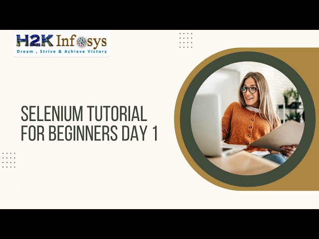 Selenium Tutorial For Beginners Day 1 |  Selenium Online Training | H2k Infosys | Free Demo