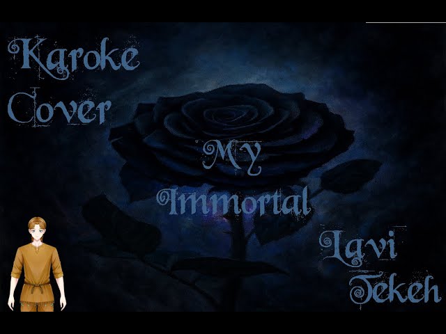 My Immortal - Evanescence | Karaoke Cover by Lavi Tekeh
