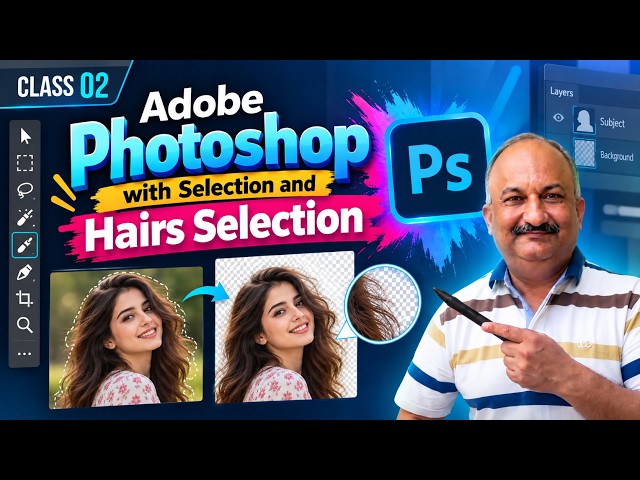 Photoshop Selection Tools and Background Removal | Best Class 02