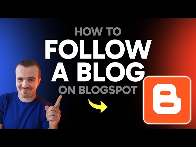 How to Follow a Blog on Blogspot (Step by Step)