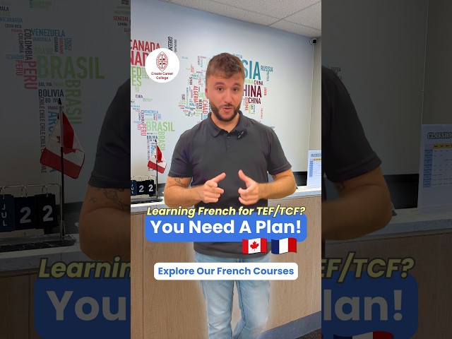 Learning French for TEF or TCF? You Need a Structured Plan! | Create Career College
