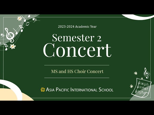 APIS Seoul Semester 2 Choir Concert 2023-2024