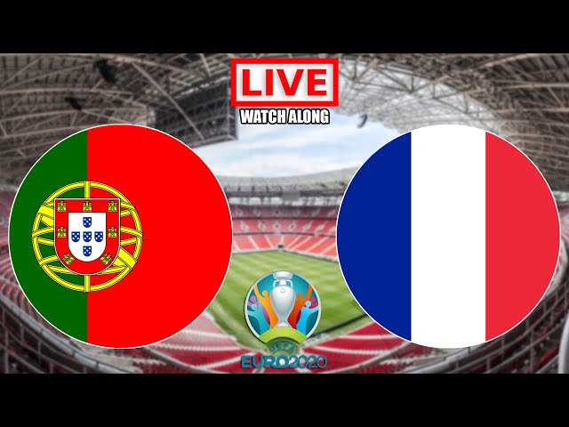 Portugal vs France LIVE STREAM EURO 2020 Watchalong Info