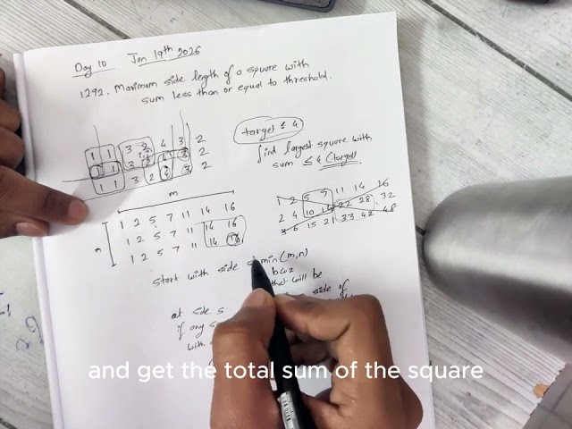 Day 10 - LeetCode - 1292. Maximum Side Length of a Square with Sum Less Than or Equal to Threshold