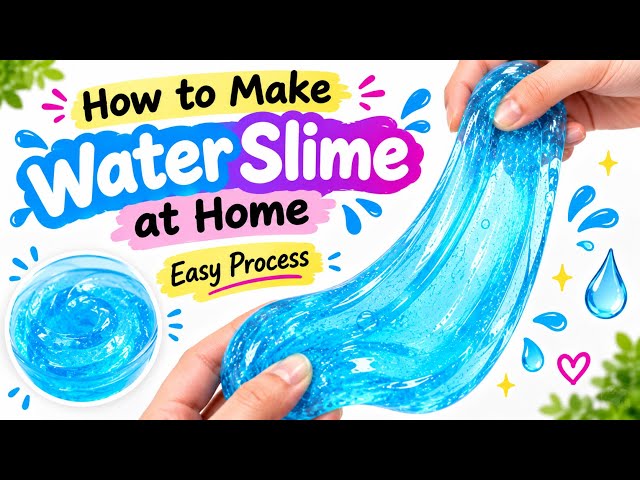 How to Make Water Slime at Home | Only 2 Ingredients!