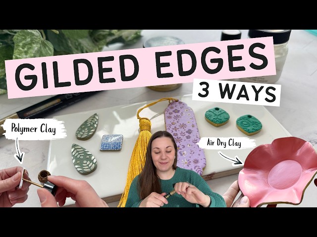 Gold Gilded Edges - 3 Ways (for Polymer Clay & Air Dry Clay)