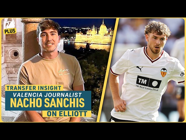 Harvey Elliott At Valencia | Expert Insight w/Nacho Sanchis