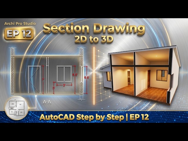 How to Draw Section in AutoCAD | Complete Step by Step Guide | EP 12 | Archi Pro Studio