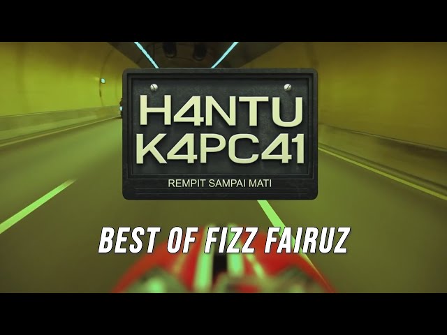 Best of Fizz Fairuz - Hantu Kapcai
