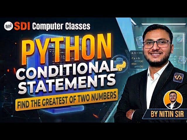 11.Find Greatest Number of the Two Numbers || Python Conditional Statement Program #nitin_sir #sdi