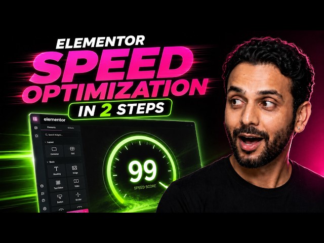 How to Speed Up Elementor in 2026 — 99/100 PageSpeed in 2 Steps