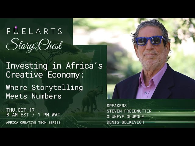 Investing in Africa’s Creative Economy: Where Storytelling Meets Numbers