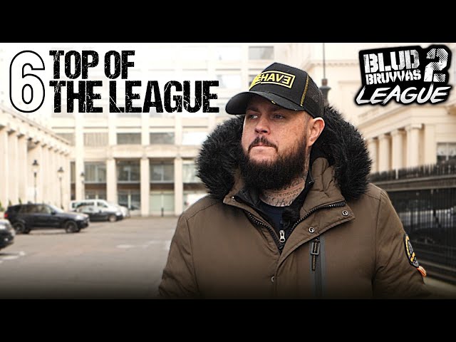 TOP OF THE LEAGUE | EPISODE 6 | BLUD BRUVVAS 2