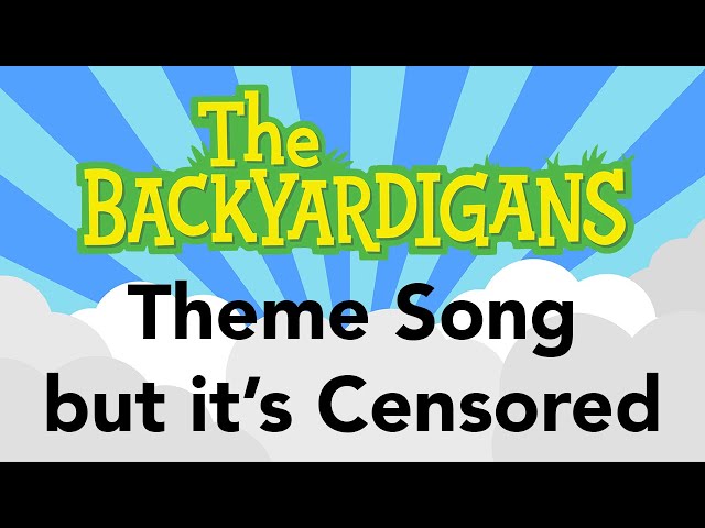Backyardigans Theme Song but its Censored